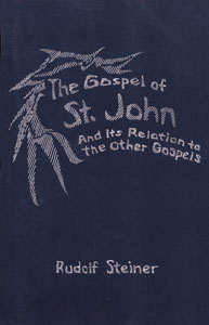 The Gospel of St. John and Its Relation to the Other Gospels