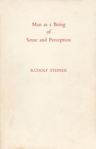 Man as a Being of Sense and Perception