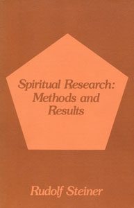 Spiritual Research, Methods and Results