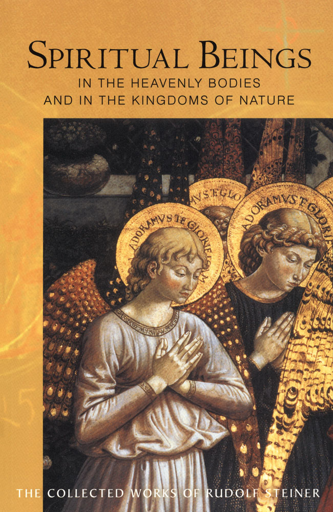 Spiritual Beings in the Heavenly Bodies and in the Kingdoms of Nature