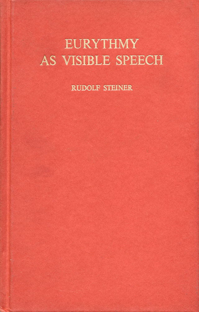 Eurythmy as Visible Speech