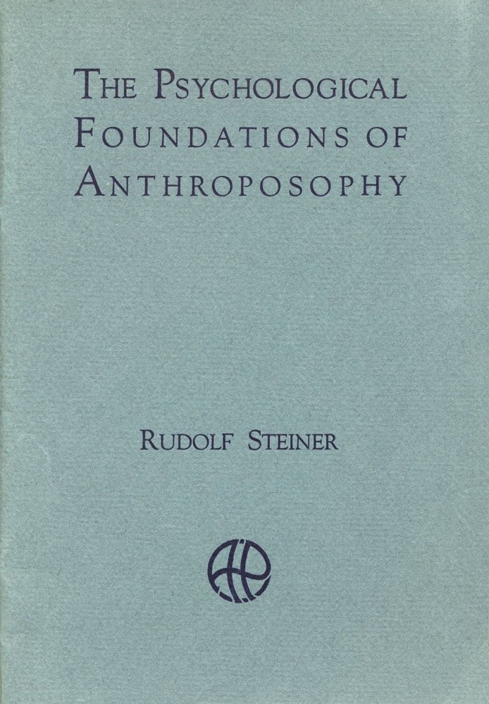 The Psychological Foundations of Anthroposophy