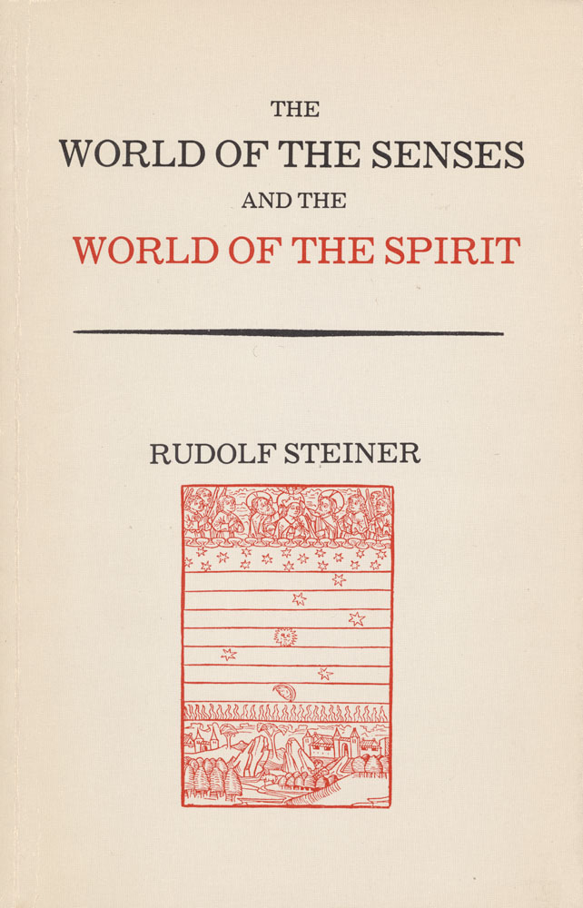 The World of the Senses and the World of the Spirit