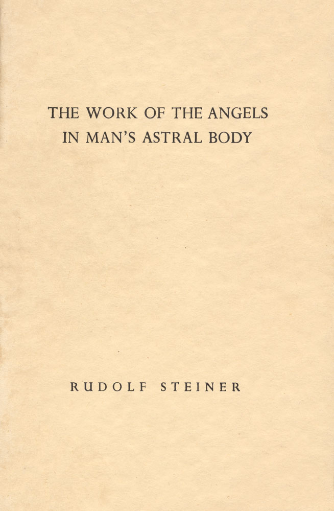 The Work of the Angels in Man's Astral Body