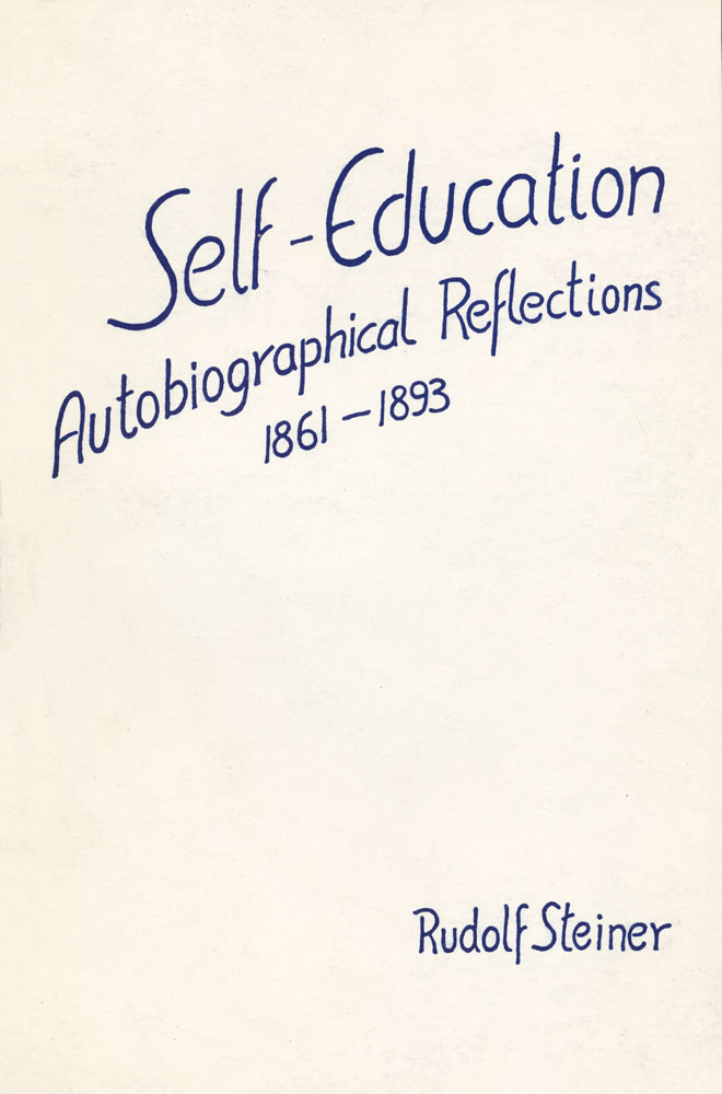 Self-Education, Autobiographical Reflections 1861-1893