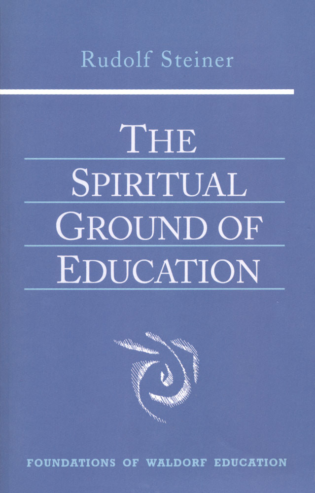 The Spiritual Ground of Education
