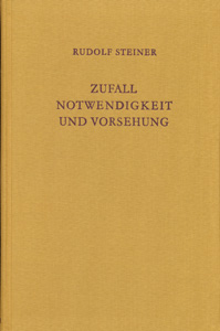 Zufall, Notwendigkeit und Vorsehung. Imaginative Erkenntnis und Vorgänge nach dem Tode