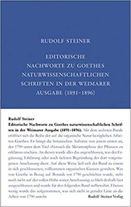 Editorische Nachworte zu Goethes naturwissenschaftli- chen Schriften in der Weimarer Ausgabe (1891–1896)