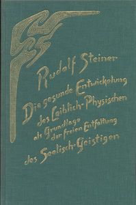 Die gesunde Entwickelung des Menschenwesens.