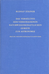 Das Verhältnis der verschiedenen naturwissenschaftlichen Gebiete zur Astronomie