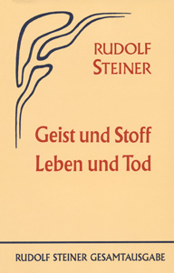 Geist und Stoff, Leben und Tod