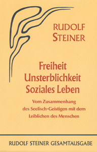 Freiheit - Unsterblichkeit - Soziales Leben