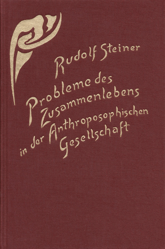 Probleme des Zusammenlebens in der Anthroposophischen Gesellschaft. Zur Dornacher Krise vom Jahre 1915 Mit Streiflichtern auf Swedenborgs Hellsehergabe, Anschauungen der Freudschen Psychoanalyse und den Begriff der Liebe im Verhältnis zur Mystik