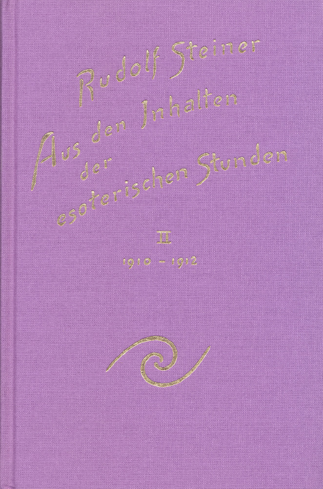 Aus den Inhalten der esoterischen Stunden, Gedächtnisaufzeichnungen von Teilnehmern. Band.1, 1904-1909; Band.2 1910-1912; Band.3, 1913 und 1914; 1920 – 1923