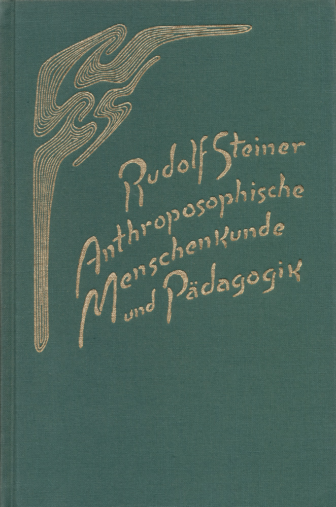 Anthroposophische Menschenkunde und Pädagogik