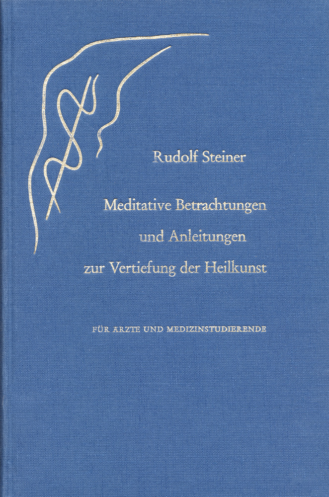 Meditative Betrachtungen und Anleitungen zur Vertiefung der Heilkunst.